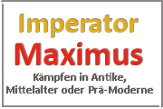 Online Spiele Baden-Baden - Kampf Prä-Moderne - Imperator Maximus